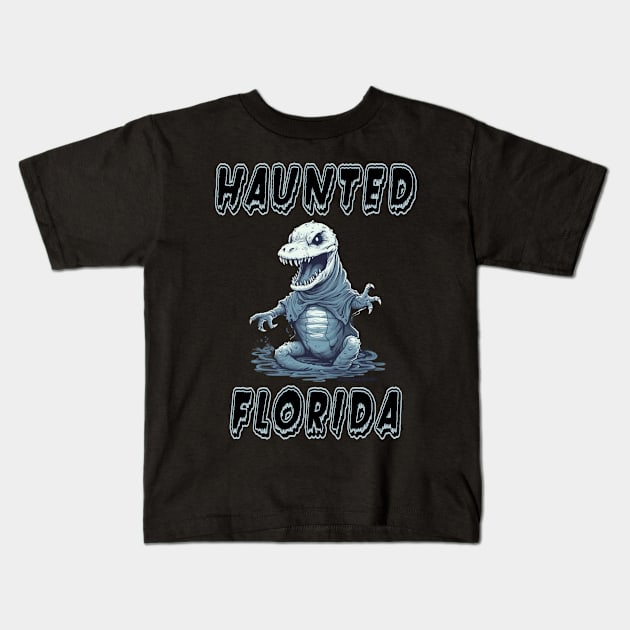 Haunted Florida Kids T-Shirt by Dead Is Not The End